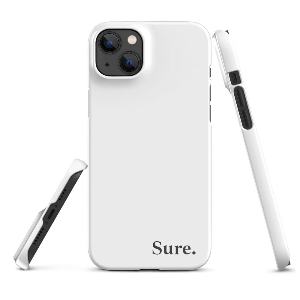 "Sure" Snap Case for iPhone