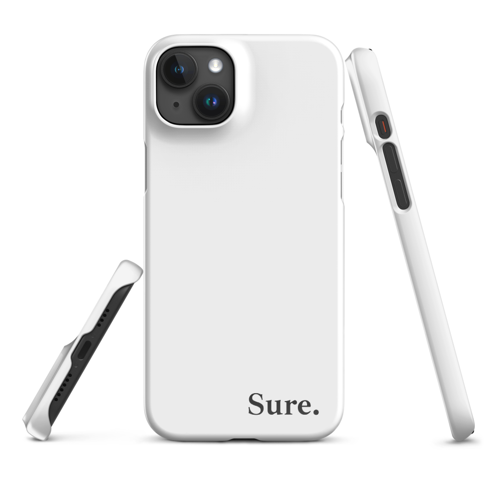 "Sure" Snap Case for iPhone