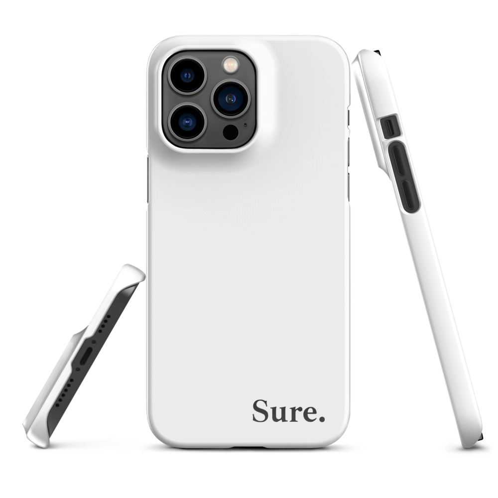 "Sure" Snap Case for iPhone