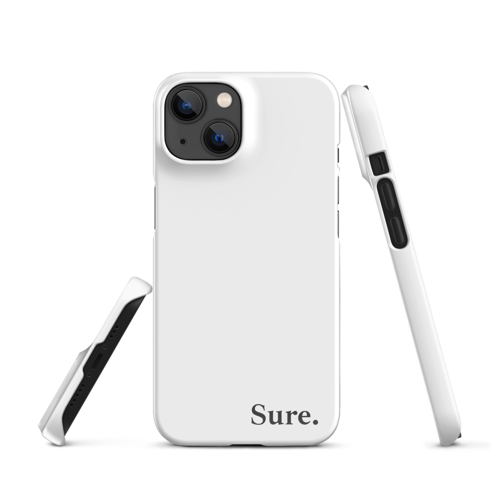 "Sure" Snap Case for iPhone