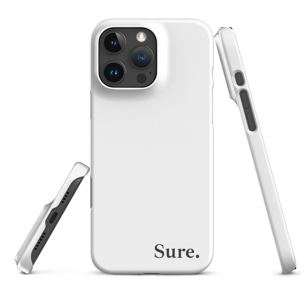 "Sure" Snap Case for iPhone