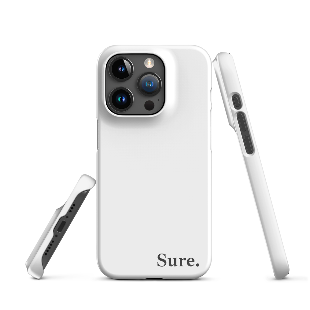 "Sure" Snap Case for iPhone