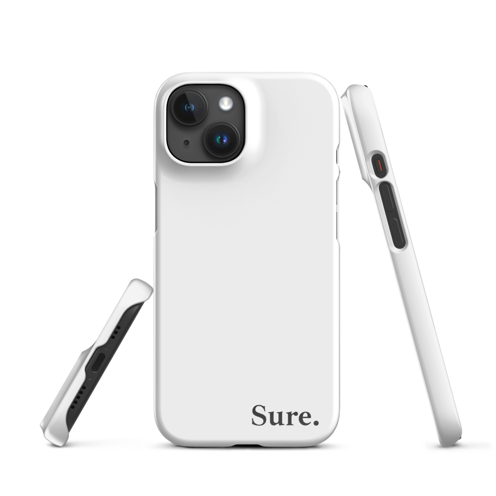 "Sure" Snap Case for iPhone