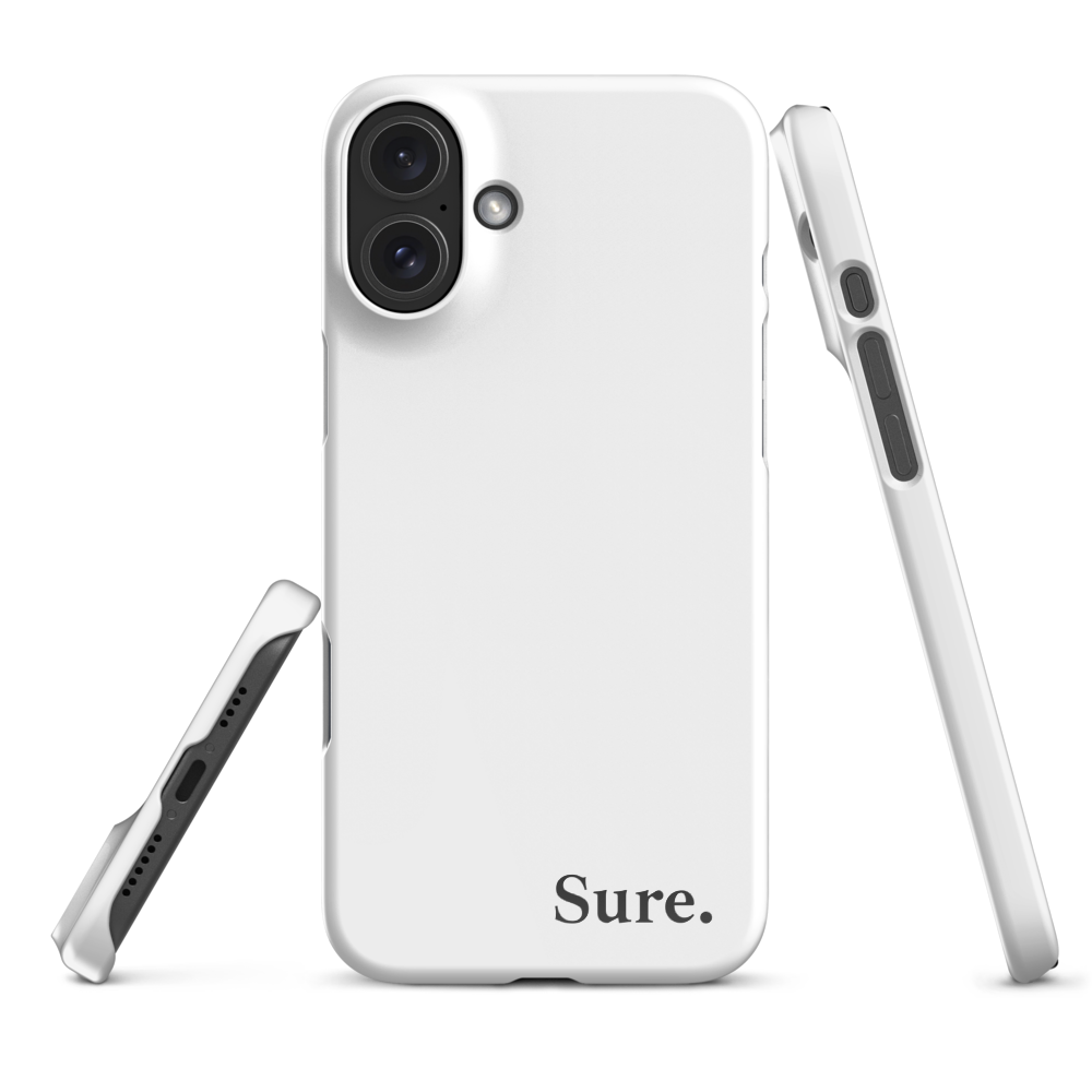 "Sure" Snap Case for iPhone