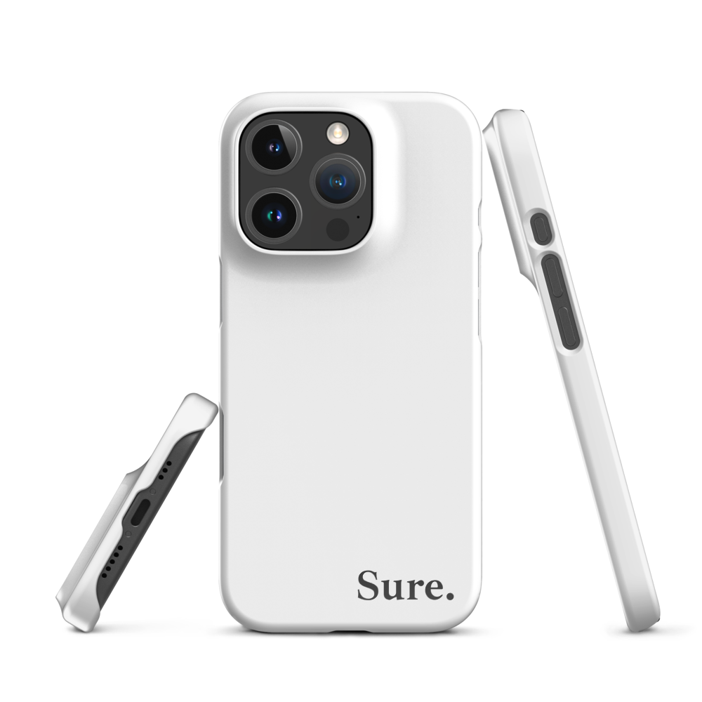 "Sure" Snap Case for iPhone