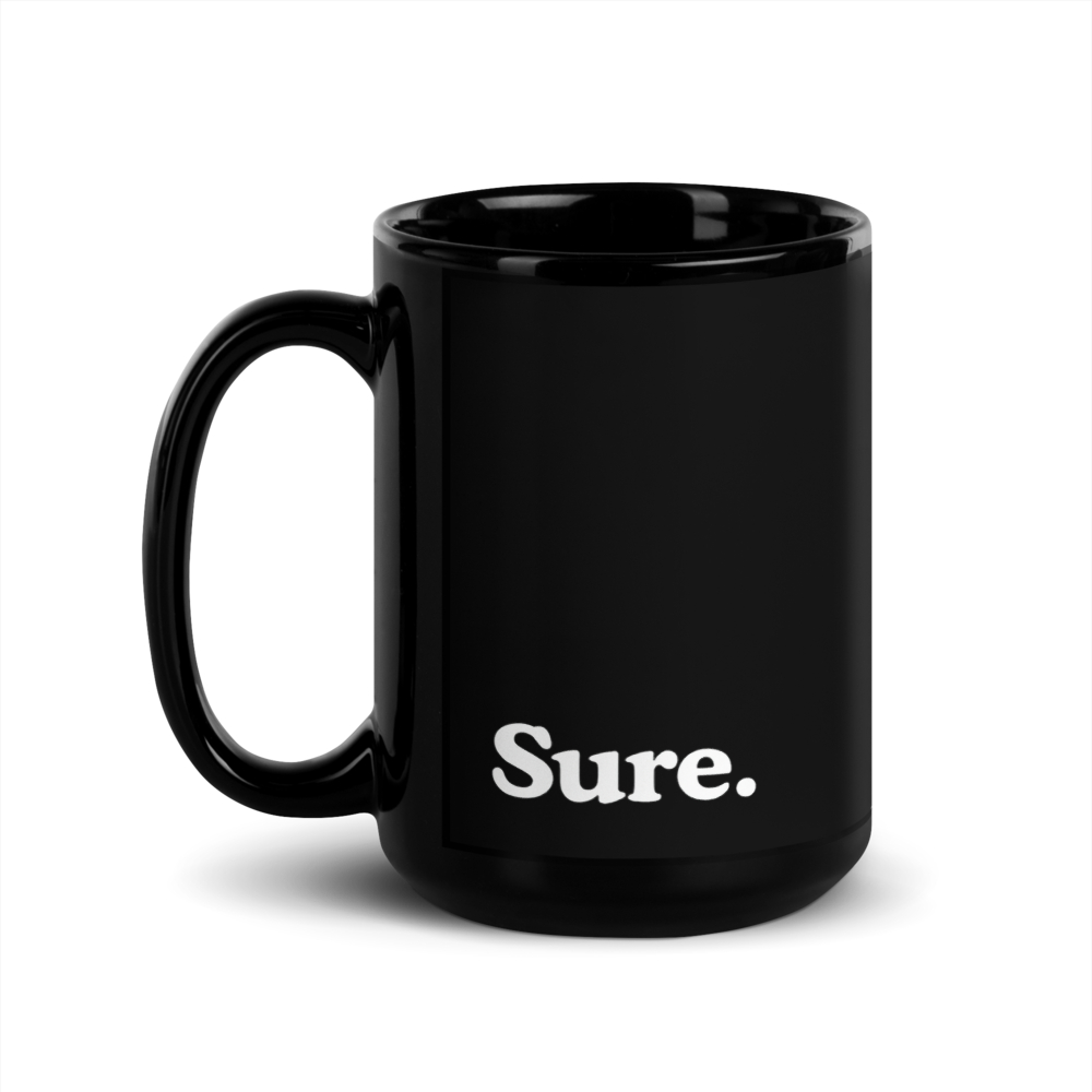 "SURE" Black Glossy Mug