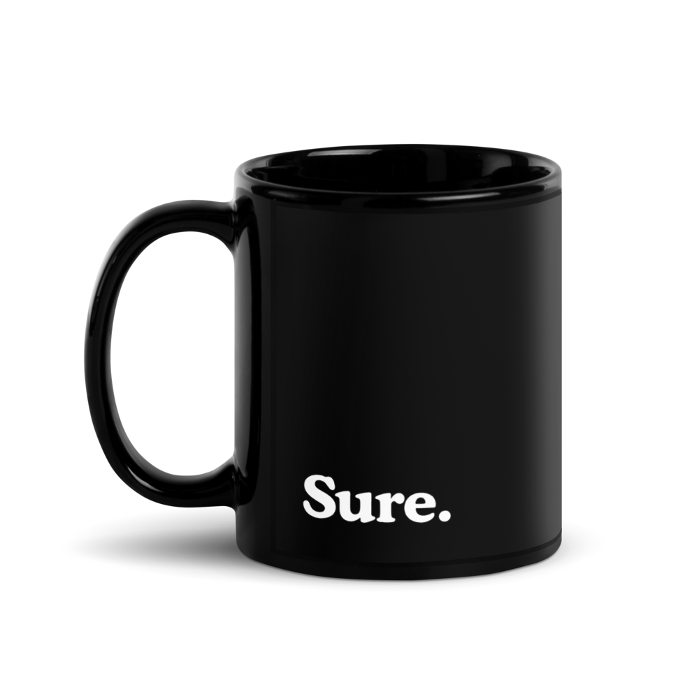 "SURE" Black Glossy Mug