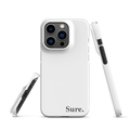 "Sure" Snap Case for iPhone