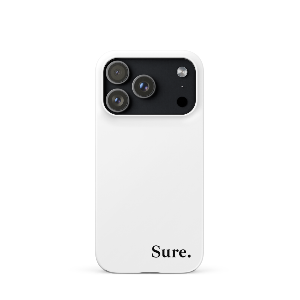 "Sure" Snap Case for iPhone