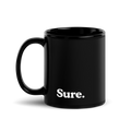 "SURE" Black Glossy Mug